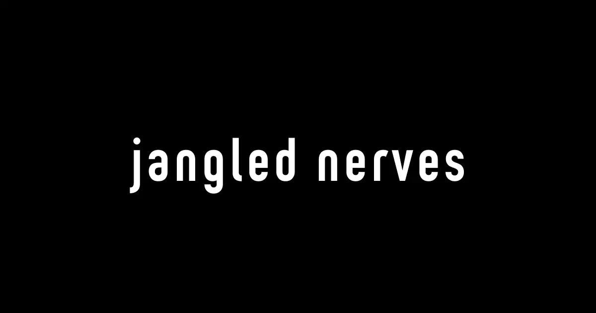 jangled nerves GmbH